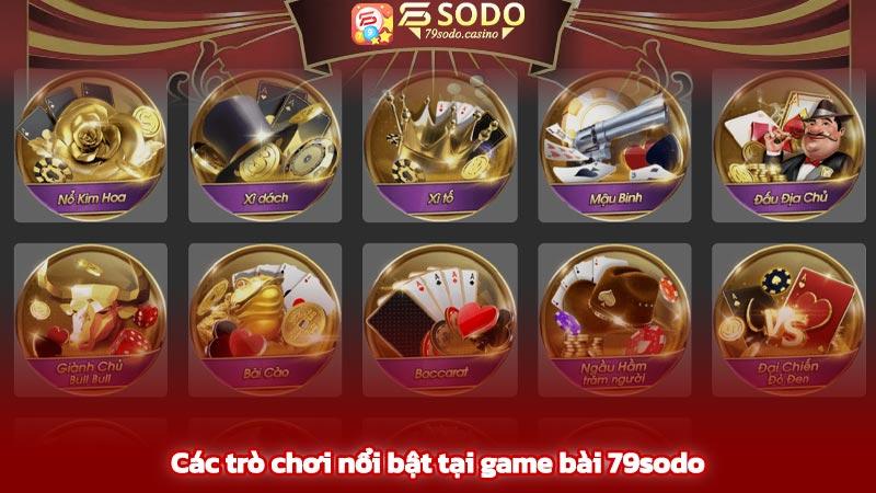 Các trò chơi nổi bật tại game bài 79sodo