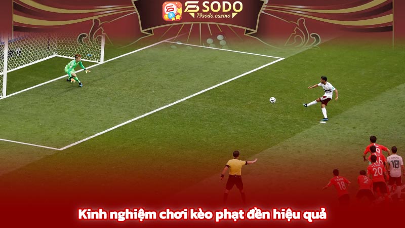 Kinh nghiệm chơi kèo phạt đền hiệu quả