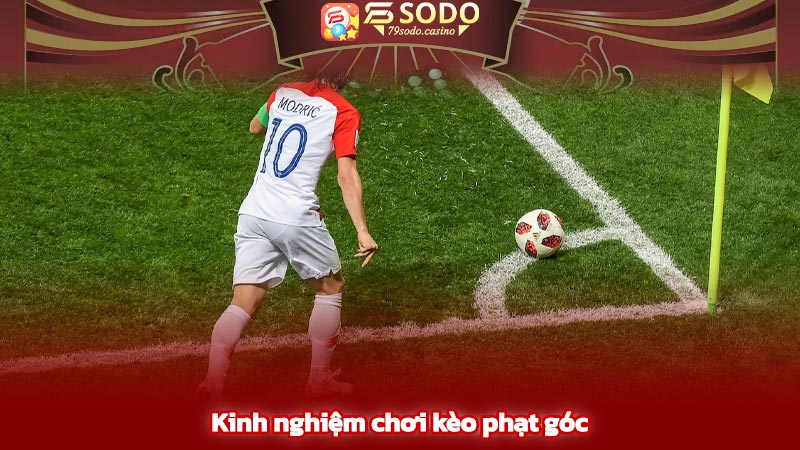 Kinh nghiệm chơi kèo phạt góc