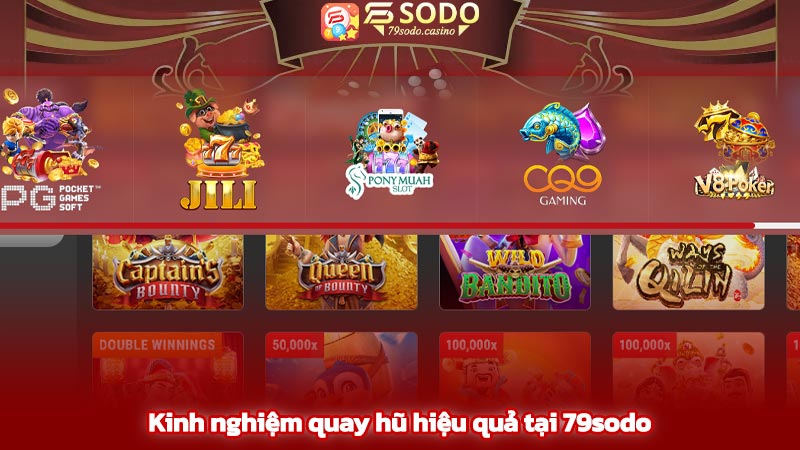 Kinh nghiệm quay hũ hiệu quả tại 79sodo