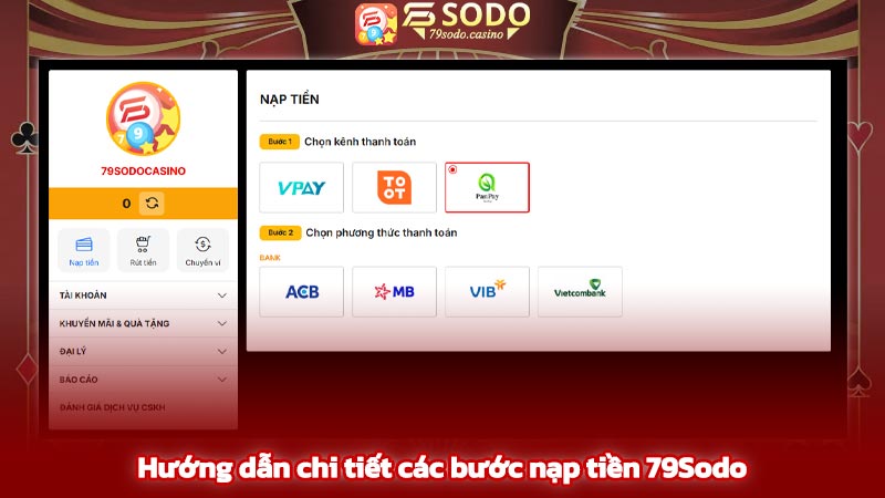 Hướng dẫn chi tiết các bước nạp tiền 79Sodo