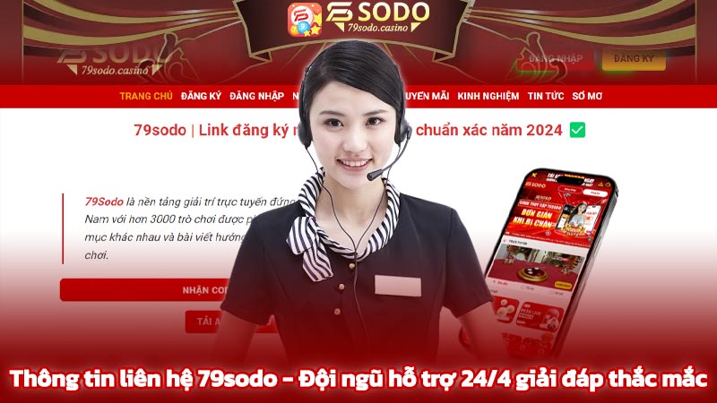 Thông tin liên hệ 79sodo - Đội ngũ hỗ trợ 24/4 giải đáp thắc mắc