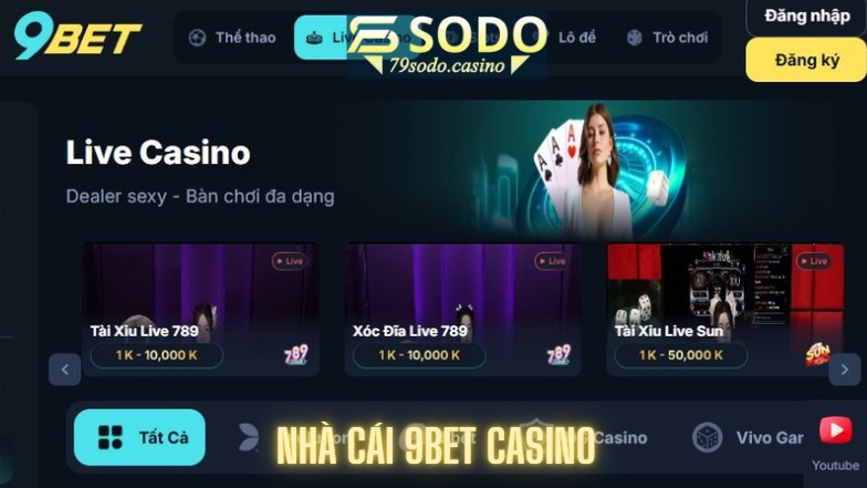 Review trọn gói nhà cái 9Bet casino mới ra mắt